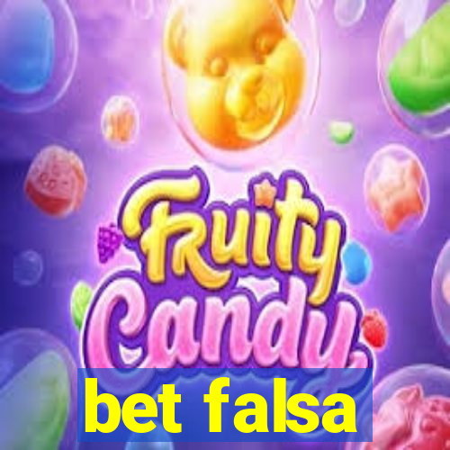 bet falsa